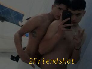 2FriendsHot