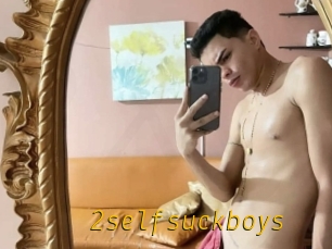 2selfsuckboys