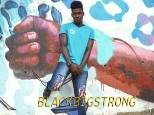 BLACKBIGSTRONG