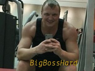 BigBossHard