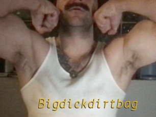 Bigdickdirtbag