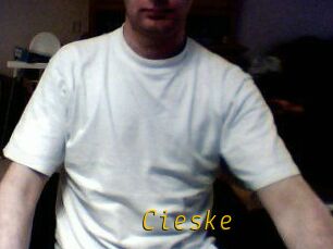 Cieske