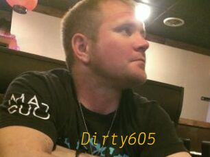 Dirty605
