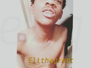 Elithegreat