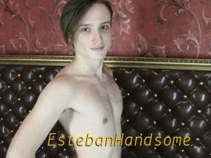 EstebanHandsome