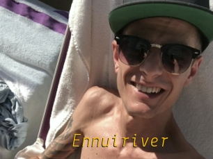 Ennuiriver