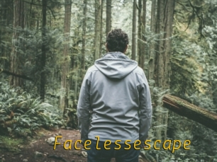 Facelessescape