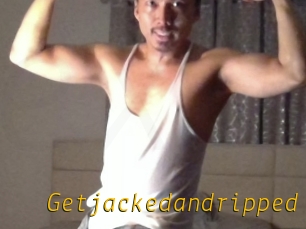 Getjackedandripped