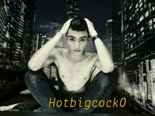 Hotbigcock0