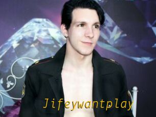 Jifeywantplay