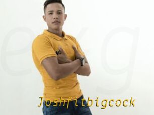 Joshfitbigcock