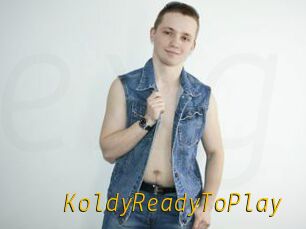 KoldyReadyToPlay