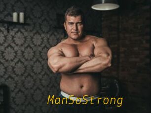 ManSoStrong