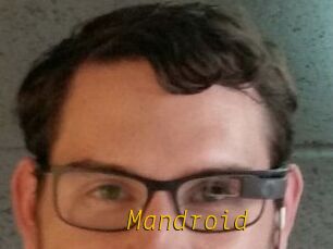 Mandroid