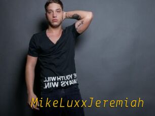 MikeLuxxJeremiah