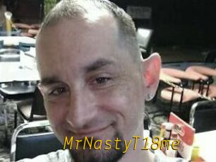 MrNastyT18me