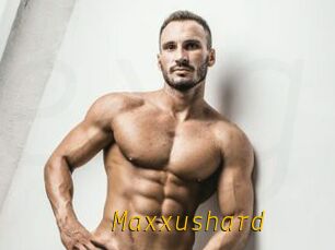 Maxxushard