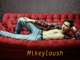 Mikeyloush