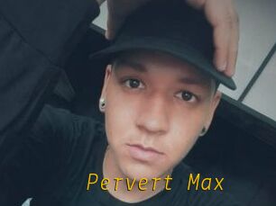 Pervert_Max