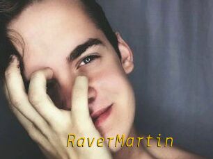 Raver_Martin