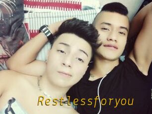 Restlessforyou