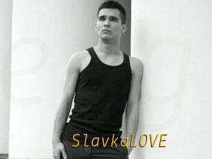 SlavkaLOVE