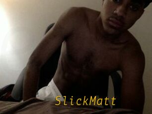 SlickMatt