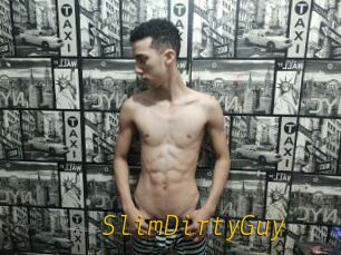 SlimDirtyGuy