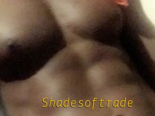 Shadesoftrade