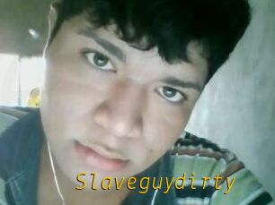 Slaveguydirty