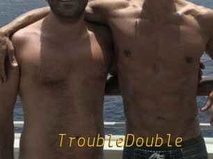 TroubleDouble