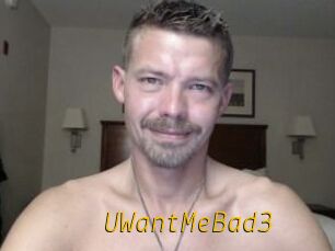 UWantMeBad3