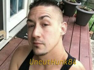 UncutHunk84