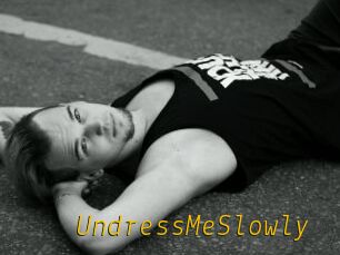 UndressMeSlowly