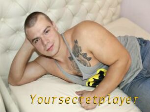 Yoursecretplayer